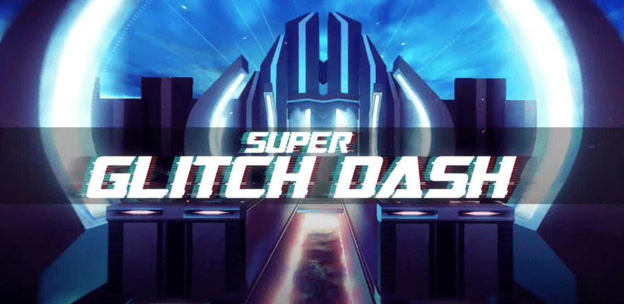 Super Glitch Dash
