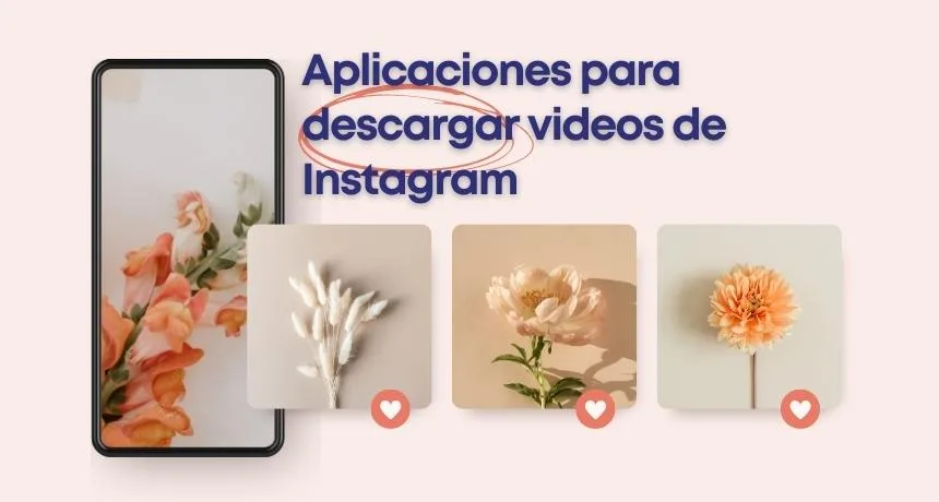 Aplicaciones para descargar videos de Instagram