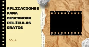 Aplicaciones para descargar películas gratis en Android