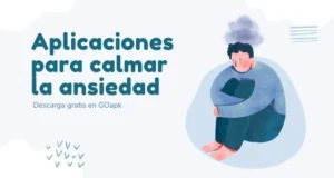 ¿Cómo calmar la ansiedad? Aplicaciones más efectivas